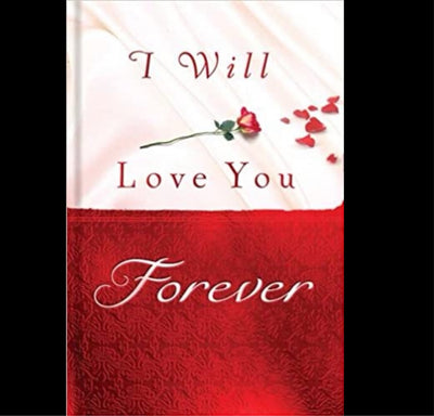 “I Love You Forever” is the ideal love book for building and enhancing a God-centered, lasting relationship